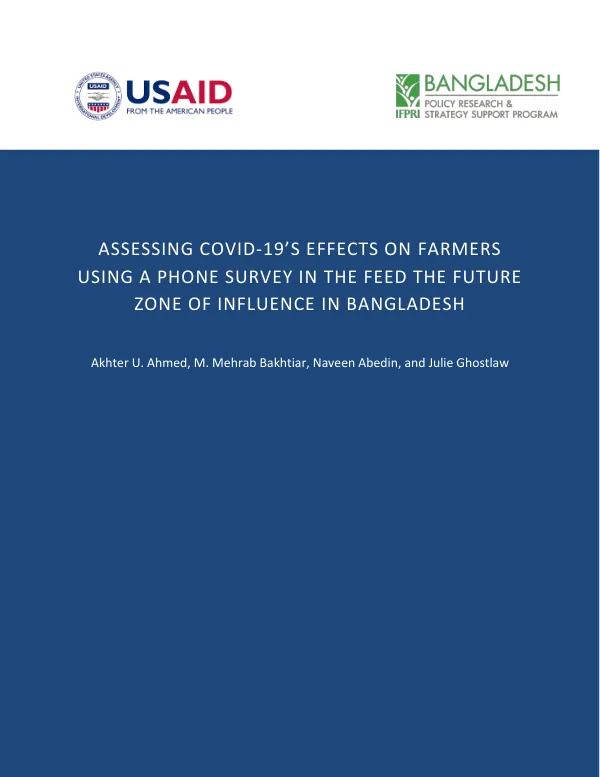 Assessing COVID-19's Effects on Farmers Using a Phone Survey in the Feed the Future Zone of Influence in Bangladesh