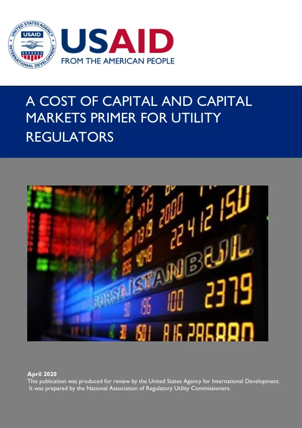 A Cost of Capital and Capital Markets Primer for Utility Regulators