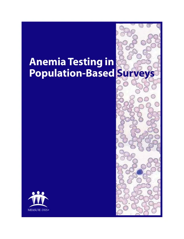 Anemia testing in population-based surveys : general information and guidelines for country monitors and program managers