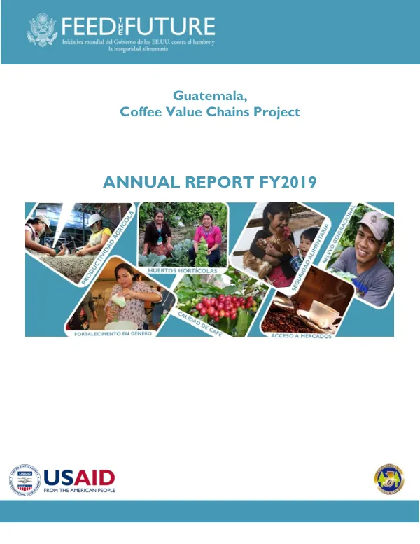 Guatemala, Annual Report FY2019 FY 2017-2022, Guatemala, Feed the Future, Coffee Value Chains Project