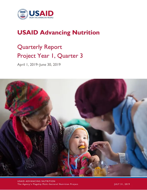 USAID Advancing Nutrition Quarterly Report: Year 1, Quarter 3