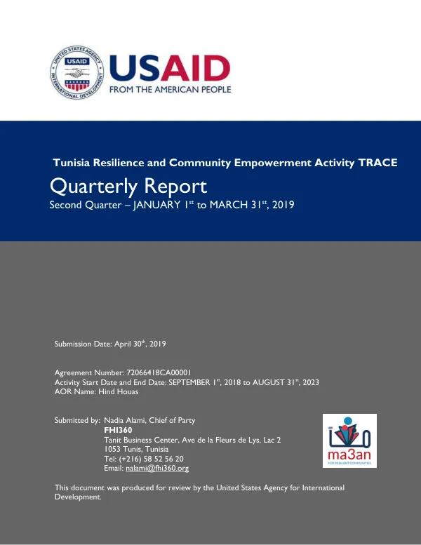 Tunisia Resilience and Community Empowerment Activity TRACE Quarterly Report Second Quarter – JANUARY 1st to MARCH 31st, 2019