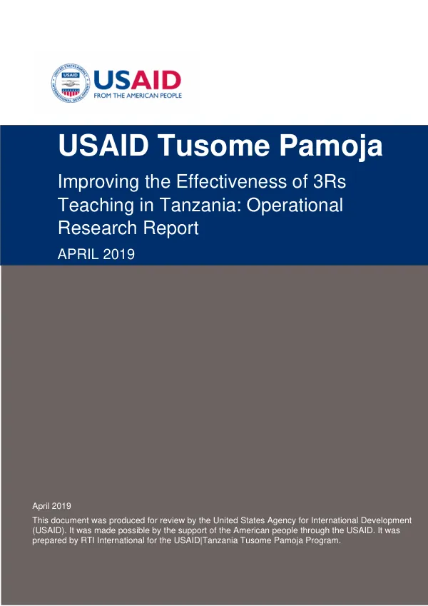 USAID Tusome Pamoja Improving the Effectiveness of 3Rs Teaching in Tanzania: Operational Research Report April 2019