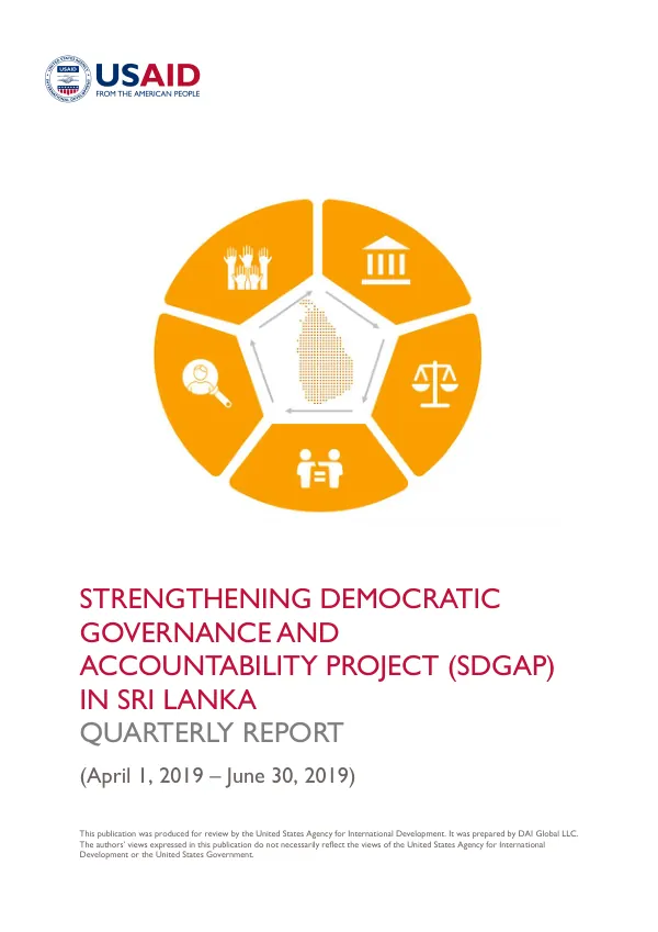 Strengthening Democratic Governance and Accountability Project (SDGAP) in Sri Lanka Quarterly Report (April 1, 2019 – June 30, 2019)