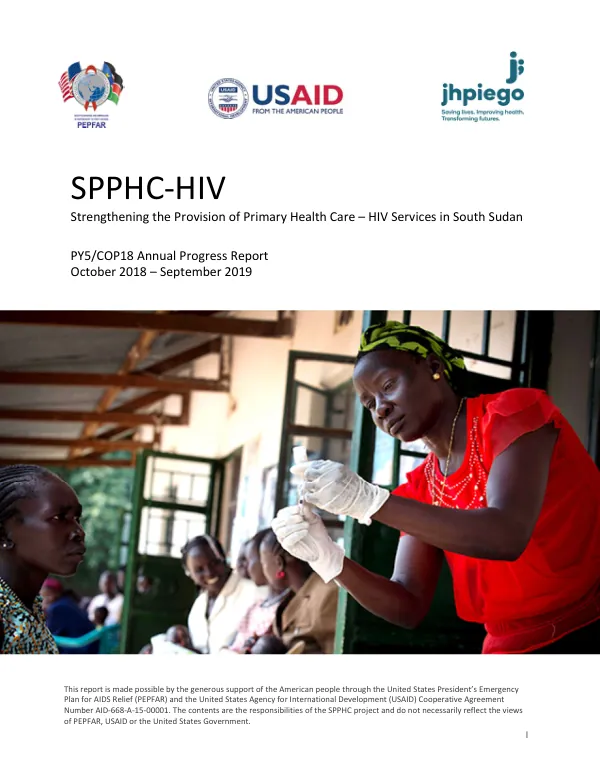 PY5/COP18 Annual Progress Report: Strengthening the Provision of Primary Health Care – HIV Services in South Sudan