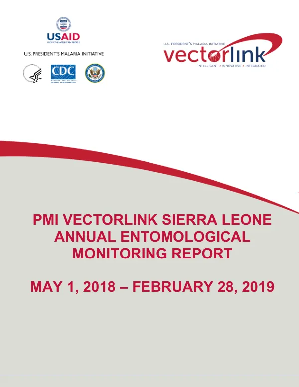 The PMI VectorLink Sierra Leone Annual Entomological Monitoring Report