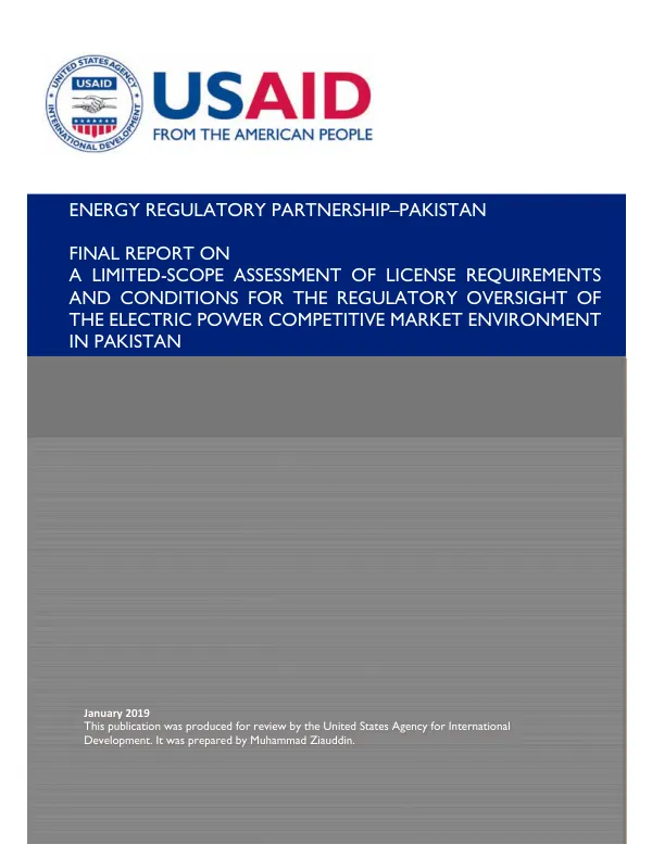 Final Report: A Limited-Scope Assessment of License Requirements and Conditions for the Regulatory Oversight of the Electric Power Competitive Market Environment in Pakistan