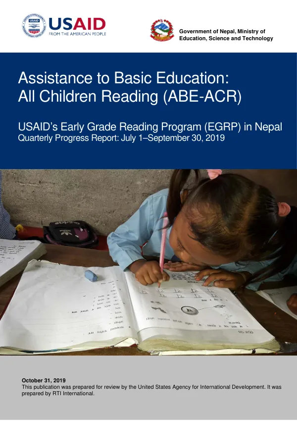 Assistance to Basic Education: All Children Reading (ABE-ACR) USAID's Early Grade Reading Program (EGRP) in Nepal Quarterly Progress Report July 1 through September 30, 2019