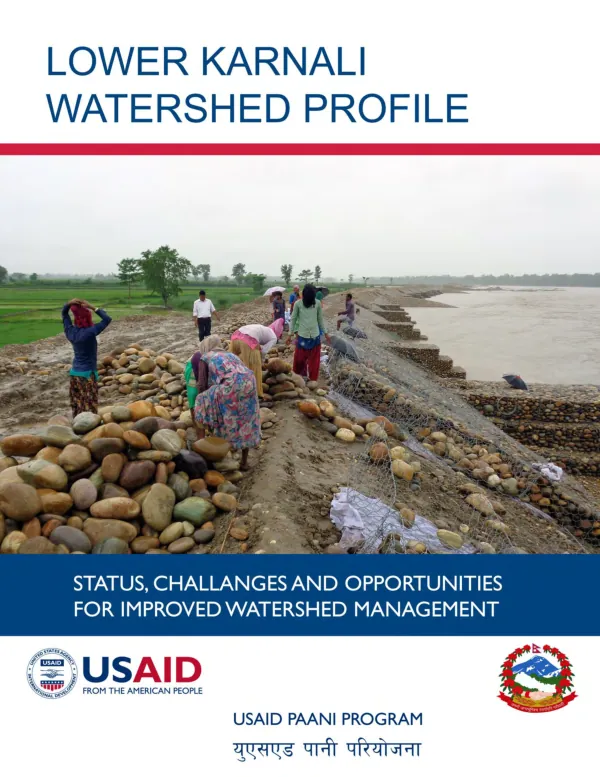 LOWER KARNALI WATERSHED PROFILE: STATUS, CHALLENGES AND OPPORTUNITIES FOR IMPROVED WATER RESOURCE MANAGEMENT