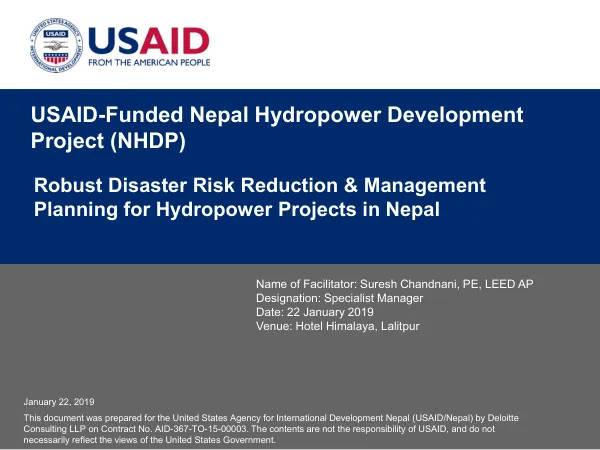 USAID-Funded Nepal Hydropower Development Project (NHDP) Robust Disaster Risk Reduction & Management Planning for Hydropower Projects in Nepal