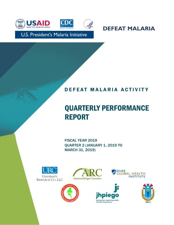 Quarterly Performance Report: Defeat Malaria Activity FY2019 Q2
