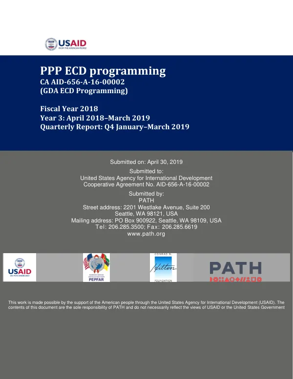 Quarterly Report: Q4 January–March 2019 Integrating Early Childhood Development (ECD) Global Development Alliance (GDA) Programming