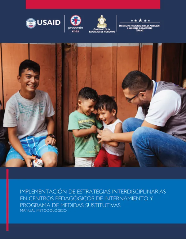 MANUAL FINAL: IMPLEMENTACIÓN DE ESTRATEGIAS INTERDISCIPLINARIAS EN CENTROS PEDAGÓGICOS DE INTERNAMIENTO Y PROGRAMA DE MEDIDAS SUSTITUTIVAS