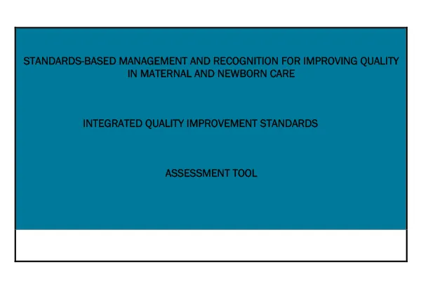 Standards-Based Management and Recognition for Improving Quality in Maternal and Newborn Care