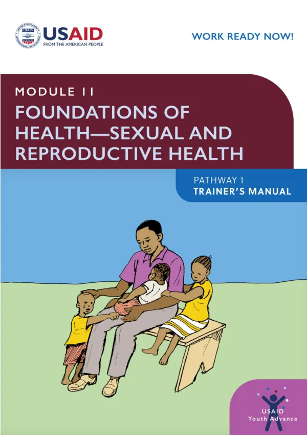 Module 11: Foundations of Health – Sexual and Reproductive Health Trainer’s Manual
