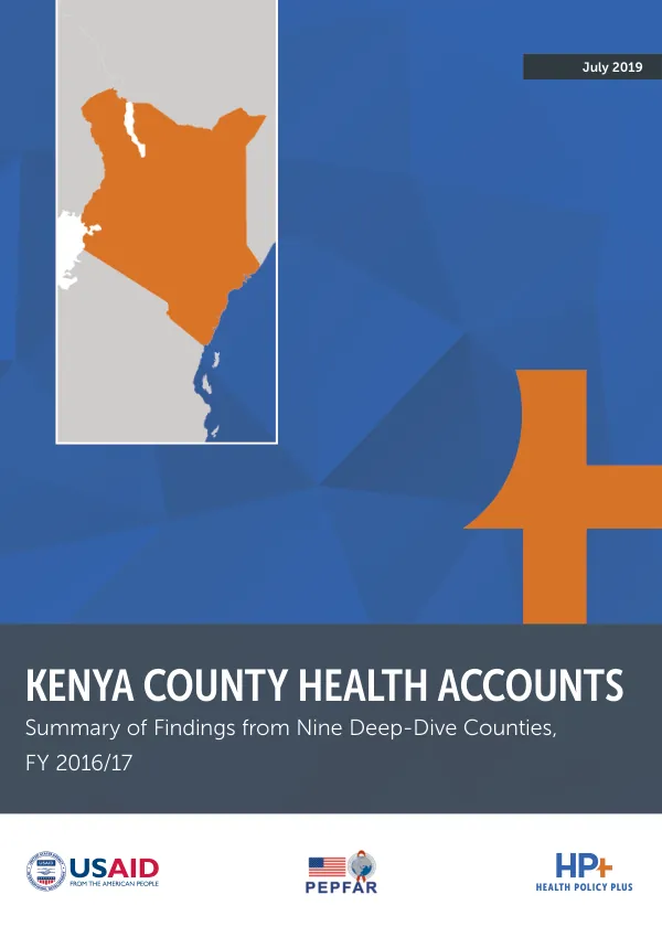 Kenya County Health Accounts: Summary Findings from Nine Deep-Dive Counties, FY2016/17