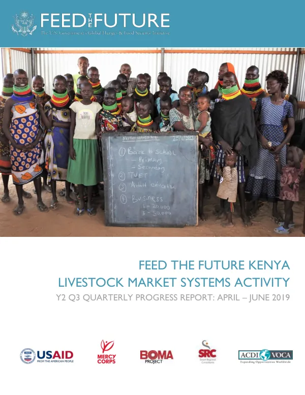 Y2 Q3 Quarterly Progress Report: April – June 2019 for FEED THE FUTURE KENYA LIVESTOCK MARKET SYSTEMS ACTIVITY