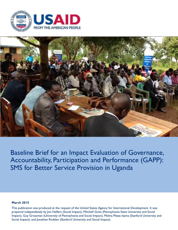 Baseline brief for an impact evaluation of governance, accountability, participation and performance (GAPP) : SMS for better service provision in Uganda