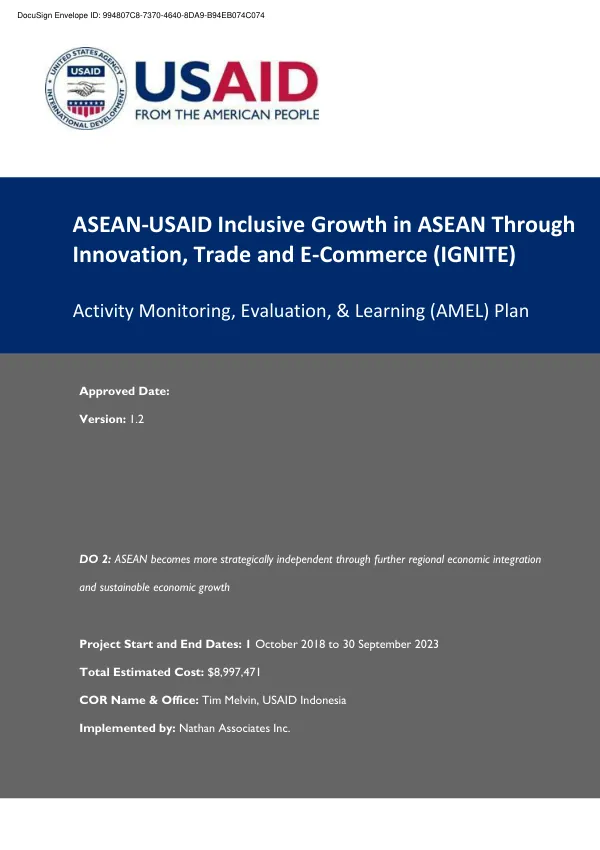 ASEAN-USAID Inclusive Growth in ASEAN Through Innovation, Trade and E-Commerce (IGNITE) Activity Monitoring, Evaluation, & Learning (AMEL) Plan