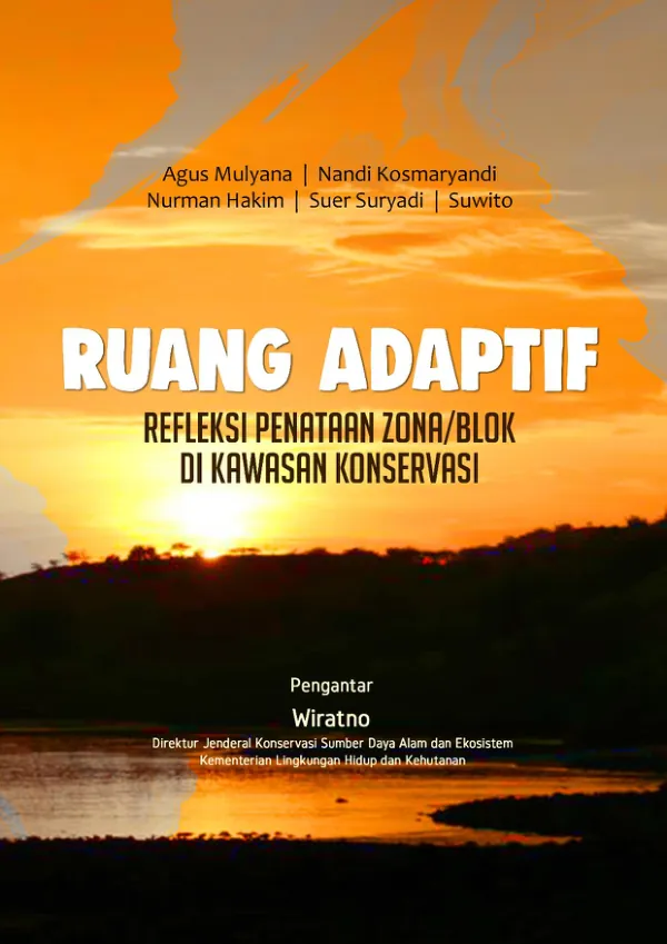 Ruang Adaptif: Refleksi Penataan Zona/Blok di Kawasan Konservasi