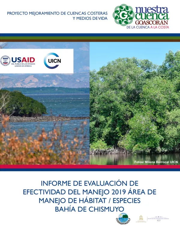 Evaluación de Monitoreo de la Efectividad de Manejo del Proyecto Mejoramiento de Cuencas Costeras y Medios de Vida en Bahía de Chismuyo