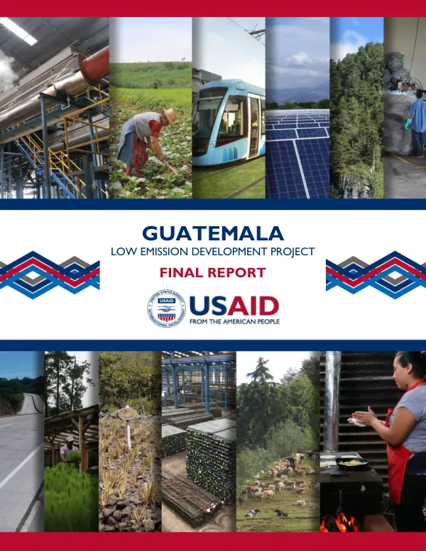 Final Report: USAID Low Emission Development Project | Guatemala
