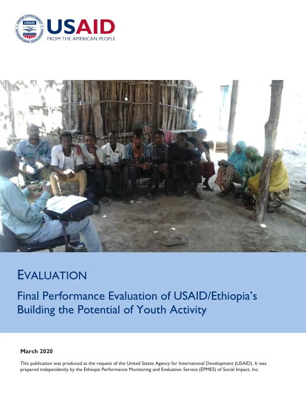 Final performance evaluation of USAID/Ethiopia’s building the potential of youth activity