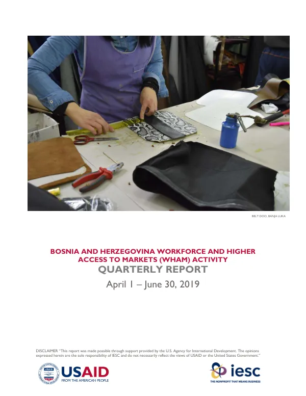 Workforce and Higher Access to Markets (WHAM) Activity Quarterly Program Performance Report, April 1– June 30, 2019, Fiscal Year 2019