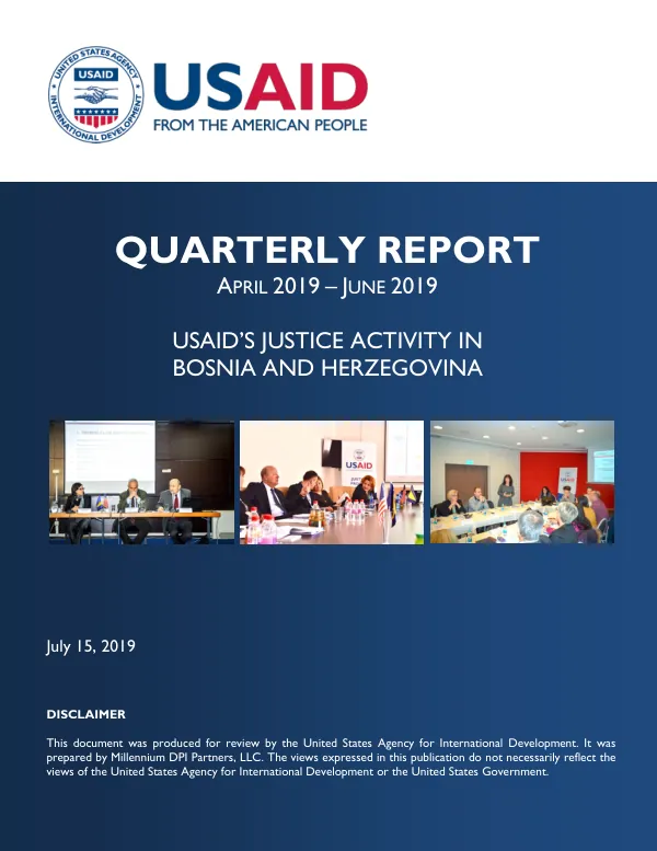 USAID's Justice Activity in Bosnia and Herzegovina — Quarterly Report, April–June 2019