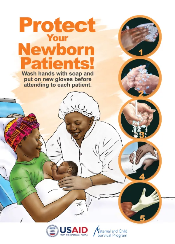 Protect Your Newborn Patients! Wash hands with soap and put on new gloves before attending to each patient.