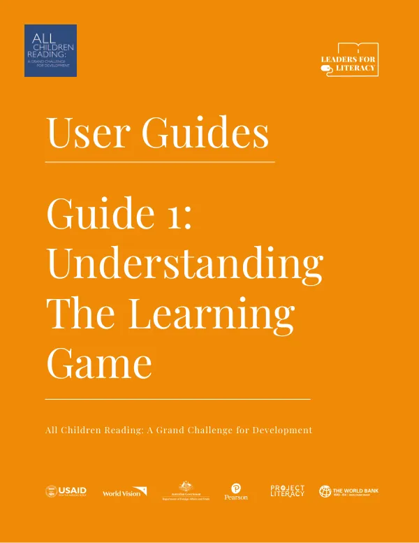 All Children Reading: A Grand Challenge for Development - Leaders for Literacy User Guides