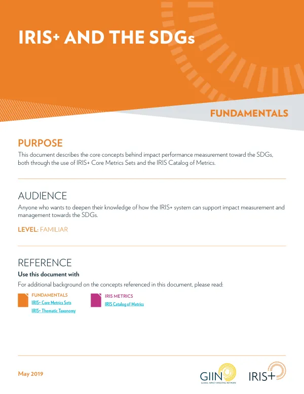 IRIS+ and the SDGs: A Guide to Impact Performance Measurement