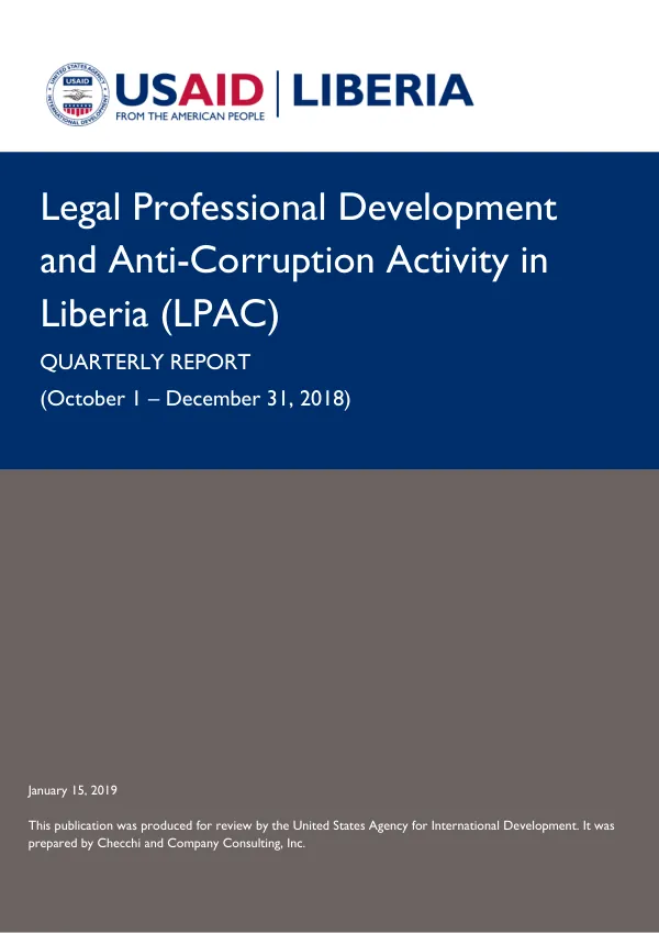 Legal Professional Development and Anti-Corruption Activity in Liberia (LPAC) Quarterly Report (October 1 – December 31, 2018)