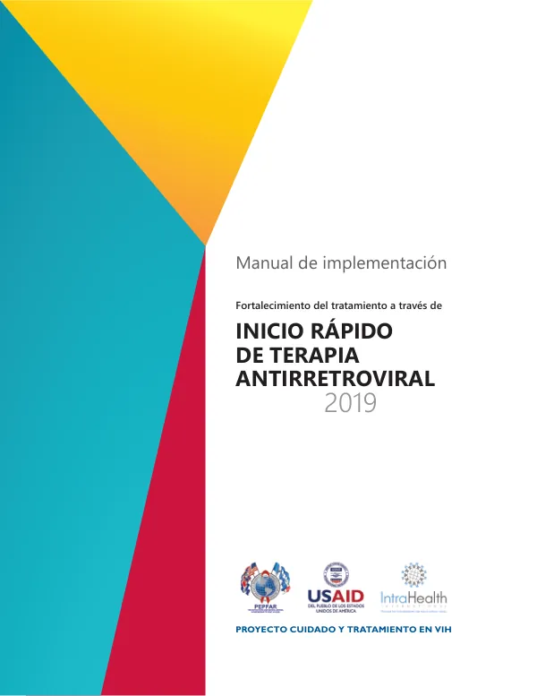 Manual de implementación Fortalecimiento del tratamiento a través de Inicio Rápido de Terapia Antirretroviral