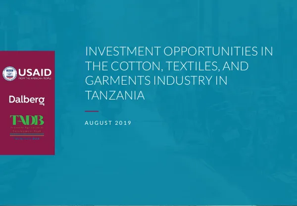 Investment Opportunities in the Cotton, Textiles, and Garments Industry in Tanzania