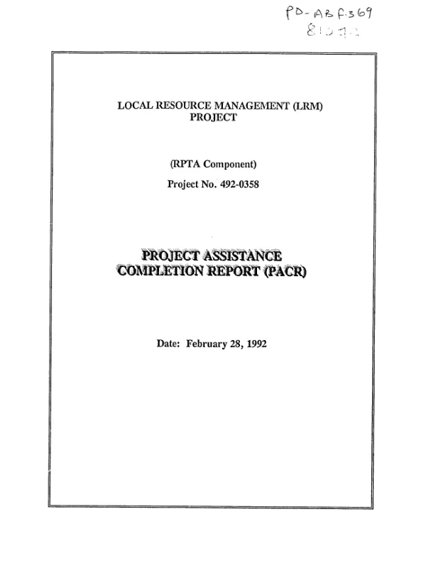 Local resource management (LRM) project (RPTA component) project no. 492-0358 : project assistance completion report (PACR)