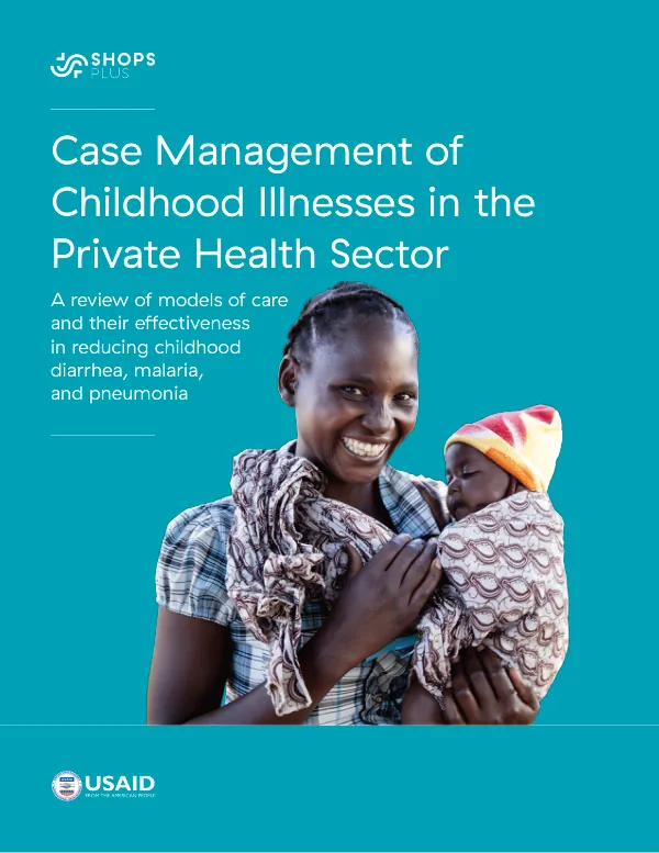 Case Management of Childhood Illnesses in the Private Health Sector