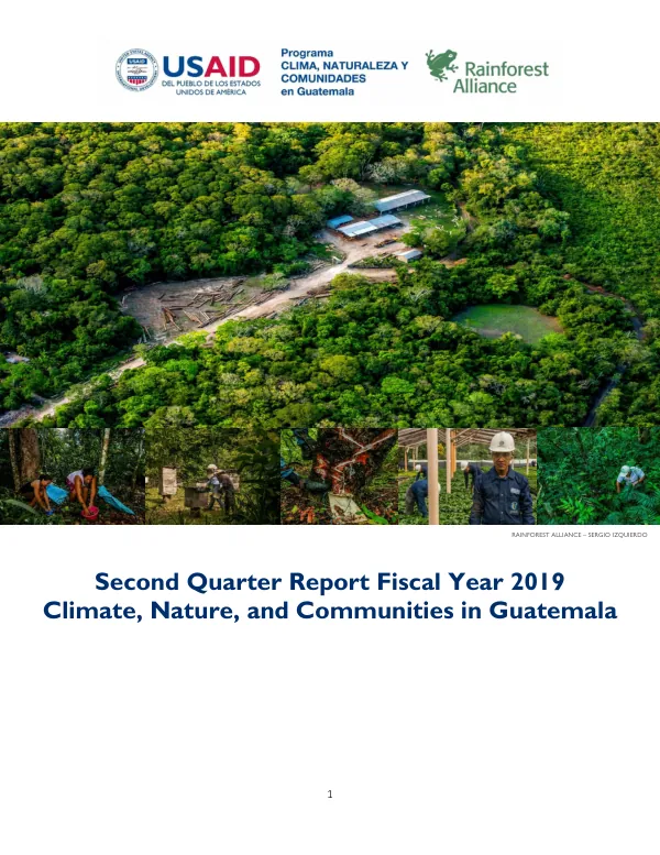 Second Quarter Report Fiscal Year 2019: Climate, Nature, and Communities in Guatemala