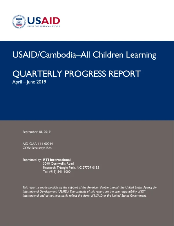 USAID/Cambodia, All Children Learning Quarterly Progress Report April to June 2019