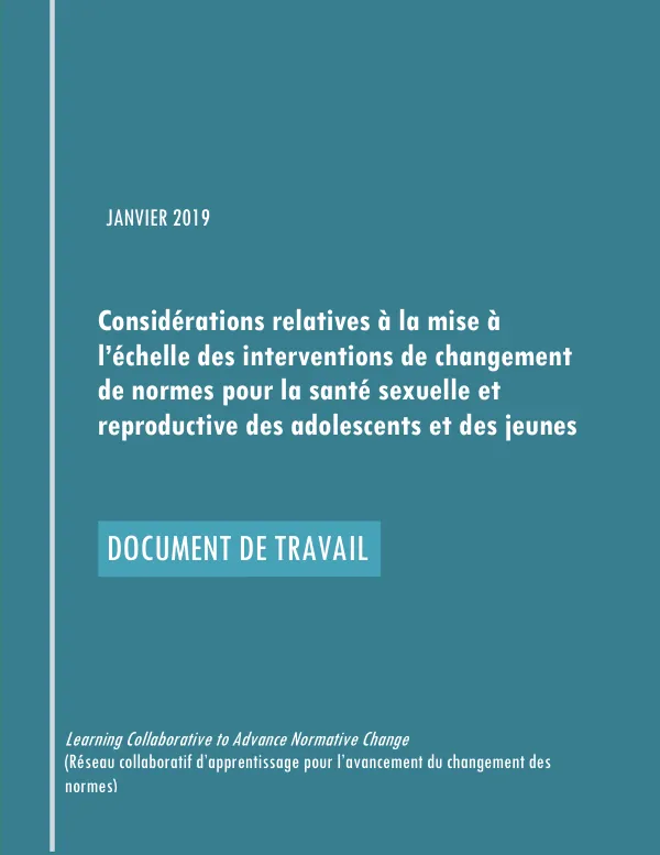 Considérations relatives à la mise à l’échelle des interventions de changement de normes pour la santé sexuelle et reproductive des adolescents et des jeunes