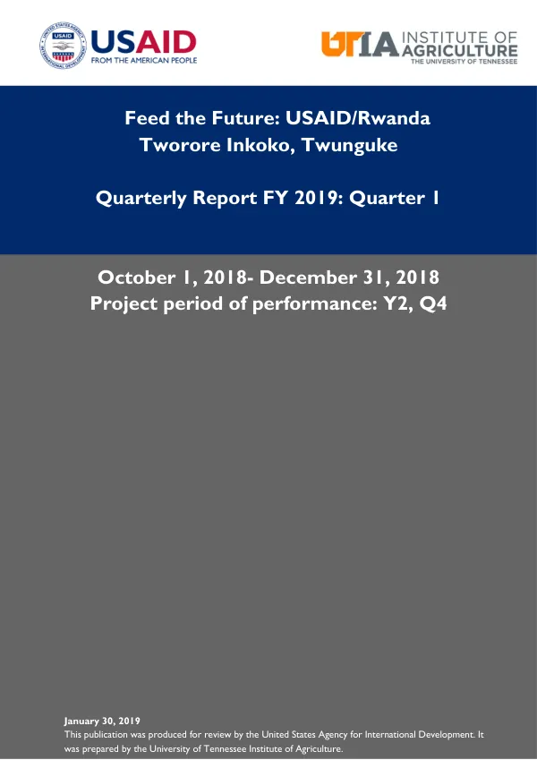 Quarterly Report FY 2019: Quarter 1 for Feed the Future Tworore Inkoko, Twunguke