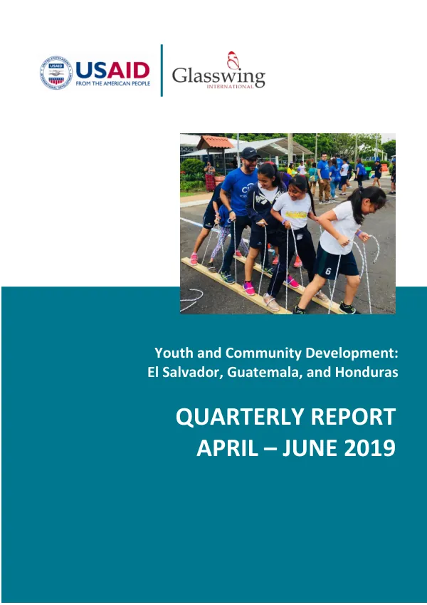 Youth and Community Development: El Salvador, Guatemala, and Honduras Quarterly Report April – June 2019