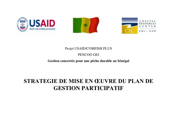 Projet USAID/COMFISH PLUS PENCOO GEJ Gestion concertée pour une pêche durable au Sénégal