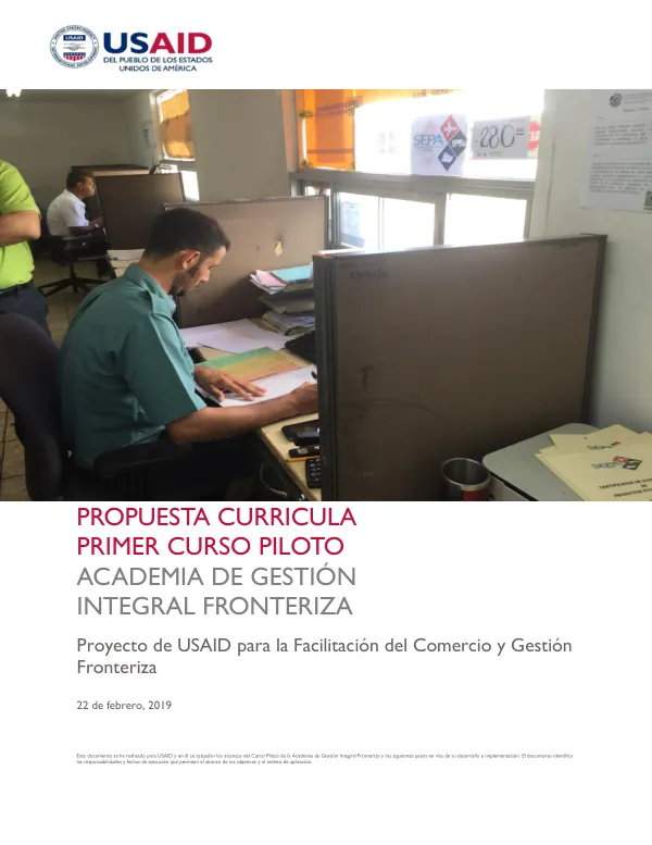 USAID PROPUESTA CURRICULA – 1ER CURSO PILOTO ACADEMIA DE GESTIÓN INTEGRAL FRONTERIZA