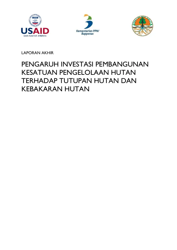 Pengaruh Investasi Pembangunan Kesatuan Pengelolaan Hutan Terhadap Tutupan Hutan dan Kebakaran Hutan