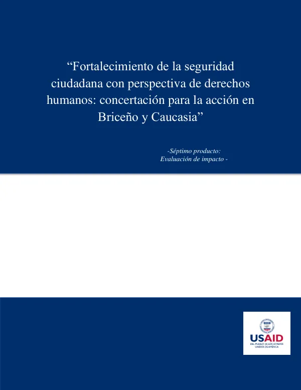 Fortalecimiento de la seguridad ciudadana con perspectiva de derechos humanos: concertación para la acción en Briceño y Caucasia