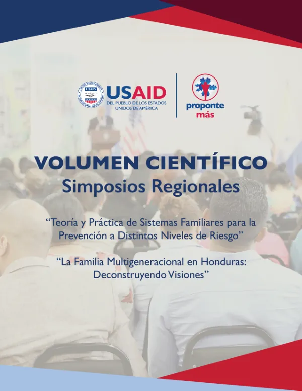Volumen Científico 2019: Difusión del modelo de intervención familiar comunitaria y sus resultados implementado por USAID a través del proyecto Proponte Más