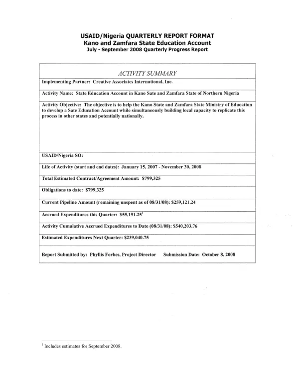 USAID/Nigeria Quarterly Report Format Kano and Zamfara State Education Account July - September 2008 Quarterly Progress Report