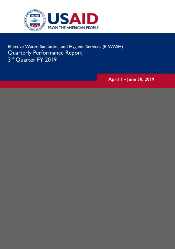 3rd Quarter FY 2019 Progress Report: Effective Water, Sanitation, and Hygiene Services (E-WASH)