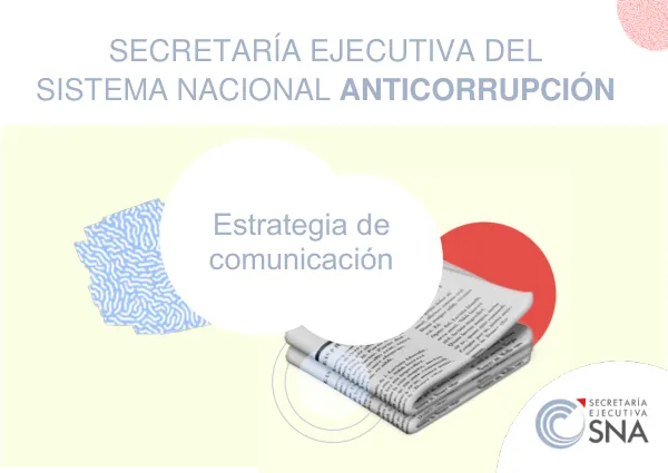 Estrategia de Comunicación para la Secretaría Ejecutiva del Sistema Nacional Anticorrupción